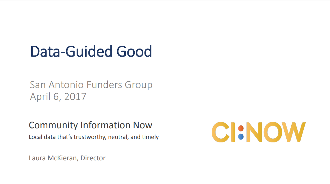 11 - Presentation on “Data-Guided Good” to San Antonio Funders Group